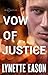 Vow of Justice by Lynette Eason