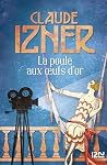 La Poule aux oeufs d'or (Hors collection sérielle) (French Edition) La Poule aux oeufs d'or (Hors collection sérielle) (French Edition)