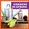 Gardens in Spring (What Happens in Spring?)