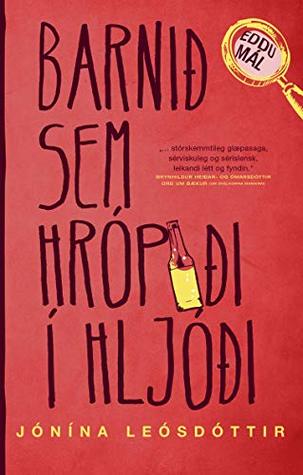 Barnið sem hrópaði í hljóði (Kindle Edition)
