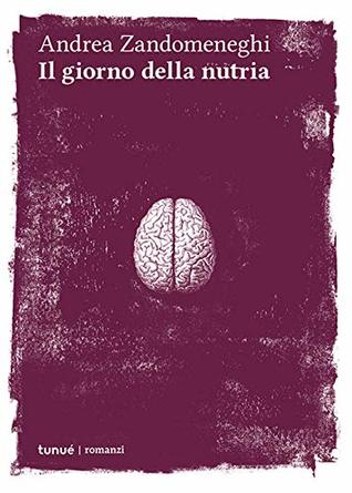 Il giorno della nutria (Paperback)