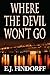 Where the Devil Won't Go