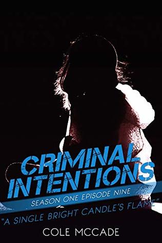 A Single Bright Candle's Flame (Criminal Intentions, #9)