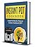 Instant Pot Cookbook by Jimmy Houck