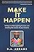 Make It Happen by D.A. Abrams