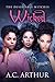 Wicked by A.C. Arthur Wicked by A.C. Arthur