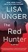 The Red Hunter by Lisa Unger
