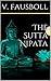 The Sutta-Nipâta