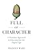 Full of Character: A Christ...