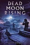 Dead Moon Rising