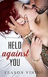 Held Against You