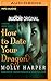 How to Date Your Dragon (Mystic Bayou, #1)