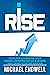 Rise: The Secret Art Of Get...