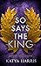 So Says the King!