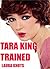 Tara King Trained