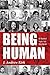 Being Human: An Historical ...