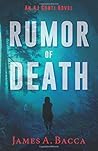 Rumor of Death: A...