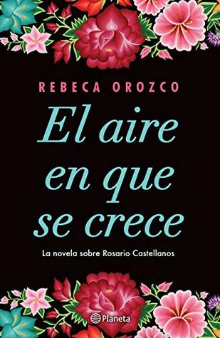 El aire en que se crece (Spanish Edition)