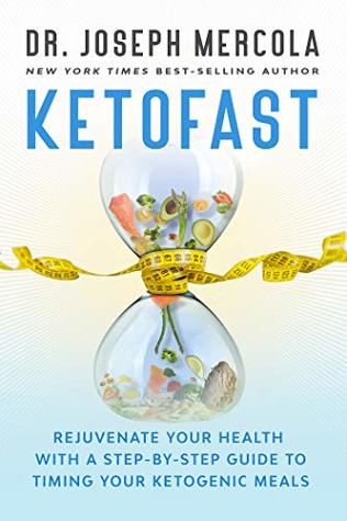 KetoFast: Rejuvenate Your Health with a Step-by-Step Guide to Timing Your Ketogenic Meals (Kindle Edition)