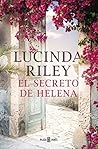 El secreto de Helena by Lucinda Riley