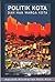 Politik Kota dan Hak Warga Kota: Masalah Keseharian Kota Kita