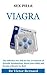 Sex Pills: The Effective Sex Pill for the Treatment of Erectile Dysfunction, Boost Your Libido and Become a Monster in Bed.
