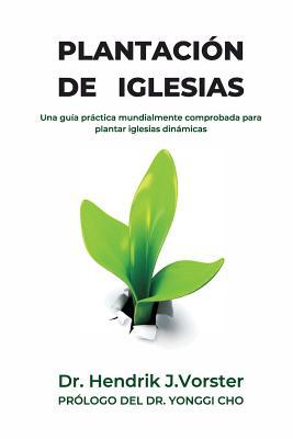 Plantación de Iglesias: Cómo plantar una iglesia dinámica (Spanish Edition)
