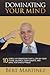 Dominating Your Mind: 10 Si...