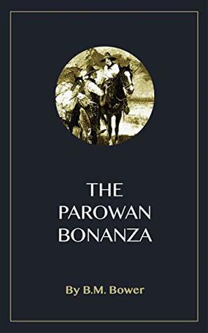 The Parowan Bonanza (Kindle Edition)