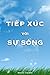 tiếp xúc với sự sống