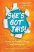 She's Got This!: Essays on Standing Strong and Moving On