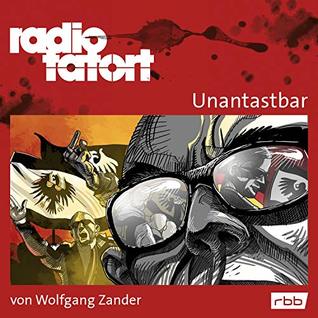 Unantastbar: Radio Tatort - rbb