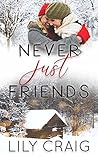 Never Just Friends