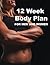 12 Week Body Plan by Mary June Smith