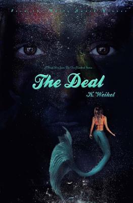 The Deal: A One-Hundred Series Novella (The One-Hundred)