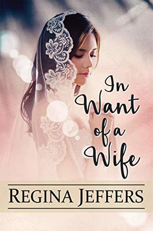 In Want of a Wife: A Pride and Prejudice Vagary