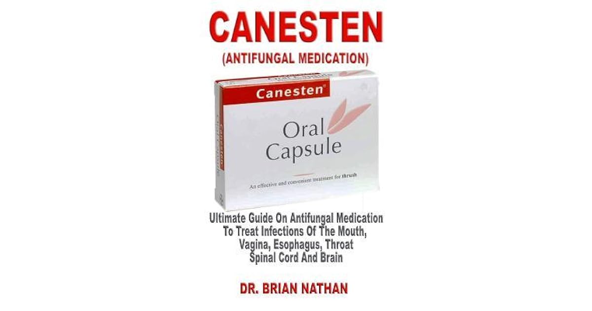 Canesten (Antifungal Medication) Ultimate Guide on Antifungal