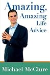 Amazing, Amazing Life Advice Amazing, Amazing Life Advice