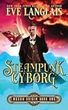 Steampunk Cyborg by Eve Langlais Steampunk Cyborg by Eve Langlais