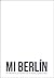 Mi Berlín by Daniel Brühl