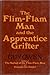 The Flim-Flam Man and the Apprentice Grifter
