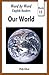 Our World: The Story of Life on Earth (Word by Word English Readers Book 11)