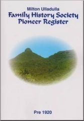 Milton Ulladulla Pioneer Register: Pre 1920