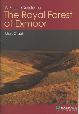 A field guide to the Royal Forest of Exmoor
