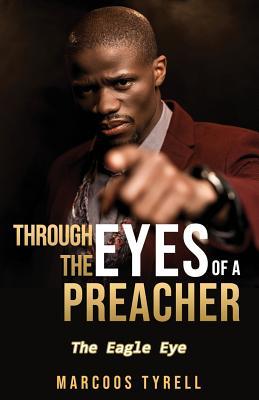 Through The Eyes Of A Preacher