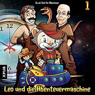 Es ist Zeit für Abenteuer: Leo und die Abenteuermaschine 1