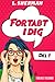 Fortabt I Dig