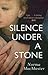 Silence Under a Stone