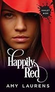 Happily, Red