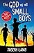 The God of all Small Boys